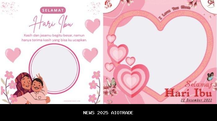 25 Twibbon Hari Ibu 2025, Cocok untuk Foto Profil Media Sosial